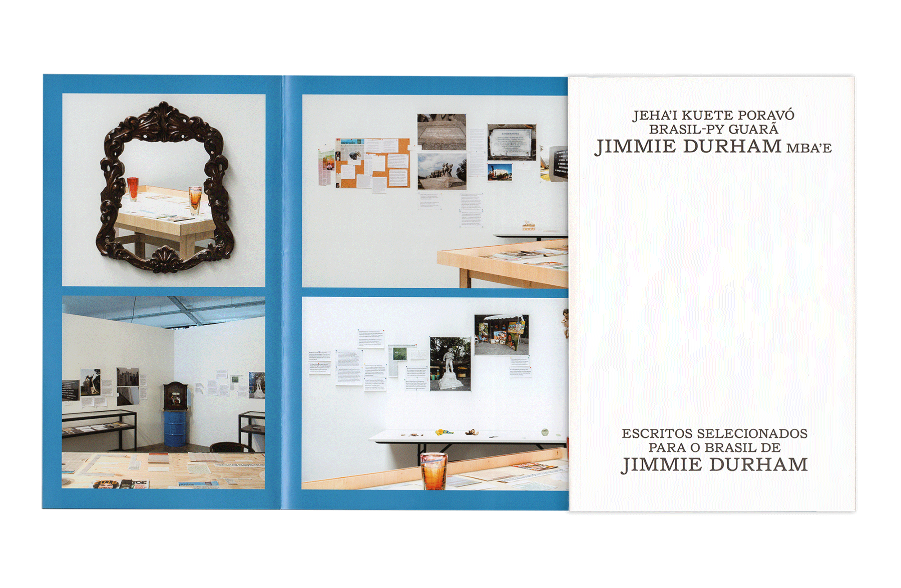 Product image of Escritos selecionados para o Brasil de Jimmie Durham – Jeha’i kuete poravó Brasil-PY guarã Jimmie Durham mba’e